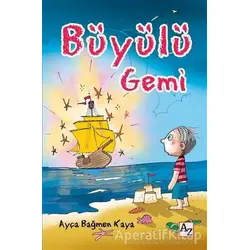 Büyülü Gemi - Ayça Bağmen Kaya - Az Kitap