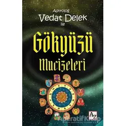 Astrolog Vedat Delek ile Gökyüzü Mucizeleri - Vedat Delek - Az Kitap