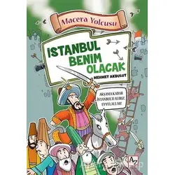 Macera Yolcusu - İstanbul Benim Olacak - Mehmet Akbulut - Az Kitap