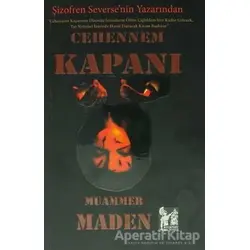 Cehennem Kapanı - Muammer Maden - Altın Post Yayıncılık