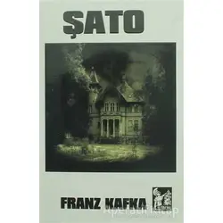 Şato - Franz Kafka - Altın Post Yayıncılık