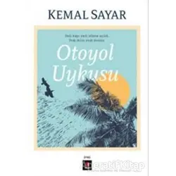 Otoyol Uykusu - Kemal Sayar - Kapı Yayınları
