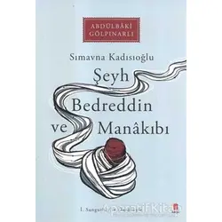 Şeyh Bedreddin ve Manakıbı - Abdülbaki Gölpınarlı - Kapı Yayınları