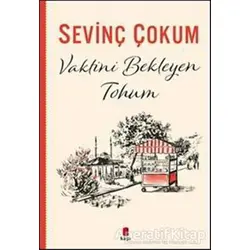 Vaktini Bekleyen Tohum - Sevinç Çokum - Kapı Yayınları