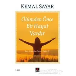 Ölümden Önce Bir Hayat Vardır - Kemal Sayar - Kapı Yayınları