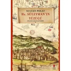 Hz. Süleymanın Yüzüğü - Sultan Polat - Kapı Yayınları