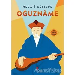 Oğuzname - Necati Gültepe - Kapı Yayınları
