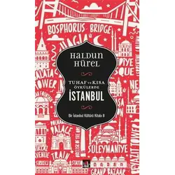 Tuhaf ve Kısa Öykülerde İstanbul - Haldun Hürel - Kapı Yayınları