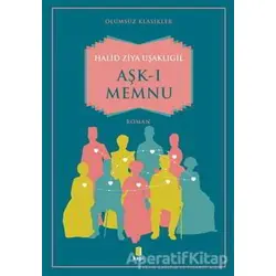 Aşk-ı Memnu - Halid Ziya Uşaklıgil - Kapı Yayınları