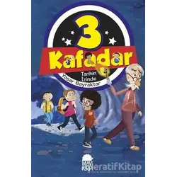 Tarihin İzinde - 3 Kafadar - Yaşar Bayraktar - Mavi Kirpi Yayınları