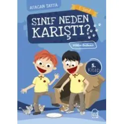 Afacan Tayfa 1. Sınıf Okuma Kitabı - Sınıf Neden Karıştı? - Vildan Özdemir - Mavi Kirpi Yayınları