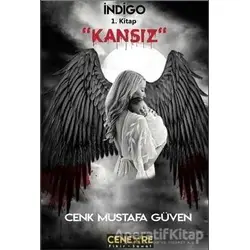 Kansız - İndigo 1. Kitap - Mustafa Cenk Güven - Cenevre Fikir Sanat