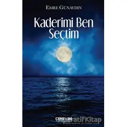 Kaderimi Ben Seçtim - Emre Günaydın - Cenevre Fikir Sanat