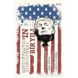 Trump’ın Bir Yılı - Serra Diptaş - Seta Yayınları