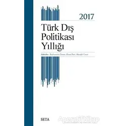 Türk Dış Politikası Yıllığı - 2017 - Mustafa Caner - Seta Yayınları