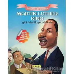 Martin Luther King Gibi Liderlik Yapabilirsin - E. Murat Yığcı - Caretta Yayıncılık