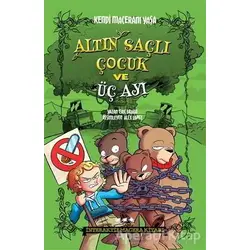 Altın Saçlı Çocuk ve Üç Ayı - Kendi Maceranı Yaşa - Eric Braun - Caretta Yayıncılık
