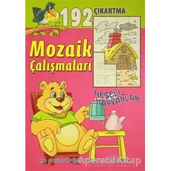 Mozaik Çalışmaları 192 Çıkartma - Neşeli Hayvanlar - Kolektif - Revzen Kitap
