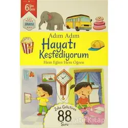 Adım Adım Hayatı Keşfediyorum 6 Yaş - Zeka Geliştiren 88 Soru - Kolektif - Revzen Kitap
