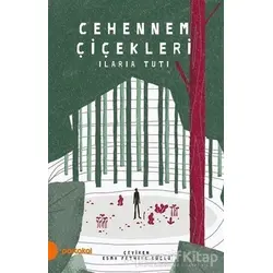 Cehennem Çiçekleri - Ilaria Tuti - Portakal Kitap