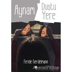 Aynam Düştü Yere - Feride Gerdelmann - Tilki Kitap