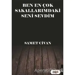 Ben En Çok Sakallarımdaki Seni Sevdim - Samet Civan - Tilki Kitap