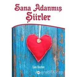 Sana Adanmış Şiirler - Cem Bostan - Tilki Kitap