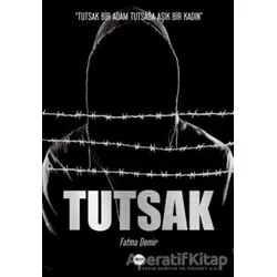 Tutsak - Fatma Demir - Tilki Kitap