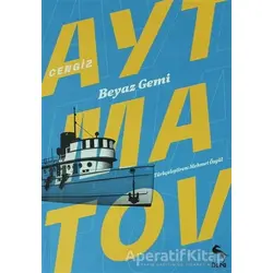 Beyaz Gemi - Cengiz Aytmatov - Nora Kitap