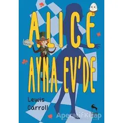 Alice Ayna Evde - Lewis Carroll - Nora Kitap