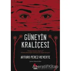 Güneyin Kraliçesi - Arturo Perez Reverte - Nora Kitap