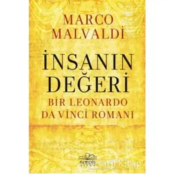 İnsanın Değeri - Bir Leonardo da Vinci Romanı - Marco Maldavi - Nemesis Kitap