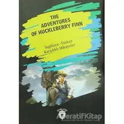 The Adventures Of Huckleberry Finn (İngilizce Türkçe Karşılıklı Hikayeler)