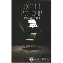 Perili Koltuk - Gaston Leroux - Dorlion Yayınları