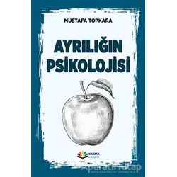 Ayrılığın Psikolojisi - Mustafa Topkara - Karma Kitaplar