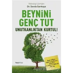 Beynini Genç Tut - Sevda Sarıkaya - Hayykitap