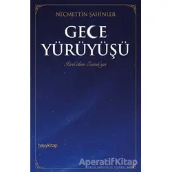 Gece Yürüyüşü - Necmettin Şahinler - Hayykitap