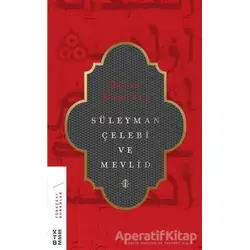 Süleyman Çelebi ve Mevlid - Bilal Kemikli - Ketebe Yayınları