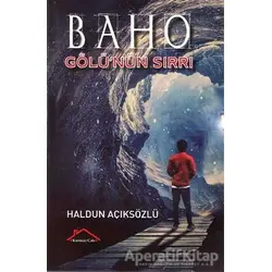 Baho Gölünün Sırrı - Haldun Açıksözlü - Kırmızı Çatı Yayınları