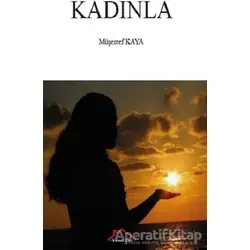 Kadınla - Müşerref Kaya - Kırmızı Çatı Yayınları
