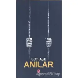 Anılar - Lütfi Ayık - Can Yayınları (Ali Adil Atalay)