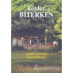 Köyler Biterken - Hasan Öztürk - Can Yayınları (Ali Adil Atalay)