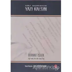 Söz Uçmasın Yazı Kalsın - Ferhat İşlek - Can Yayınları (Ali Adil Atalay)