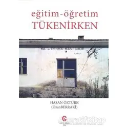Eğitim - Öğretim Tükenirken - Hasan Öztürk - Can Yayınları (Ali Adil Atalay)