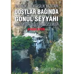 Alevilik-Bektaşilik Yazıları Dostlar Bağında Gönül Seyyahı