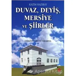 Duvaz Deyiş Mersiye ve Şiirler - Kazım Hazıray - Can Yayınları (Ali Adil Atalay)