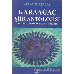 Karaağaç Şiir Antolojisi - Adil Ali Atalay - Can Yayınları (Ali Adil Atalay)