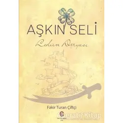 Aşkın Seli - Turan Çiftçi - Can Yayınları (Ali Adil Atalay)