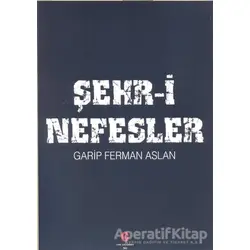 Şehr-i Nefesler - Ferman Aslan - Can Yayınları (Ali Adil Atalay)