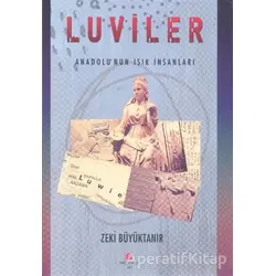 Luviler - Anadolunun Işık İnsanları - Zeki Büyüktanır - Can Yayınları (Ali Adil Atalay)